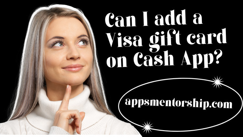 How To Transfer Money from Visa Gift Card to Cash App?