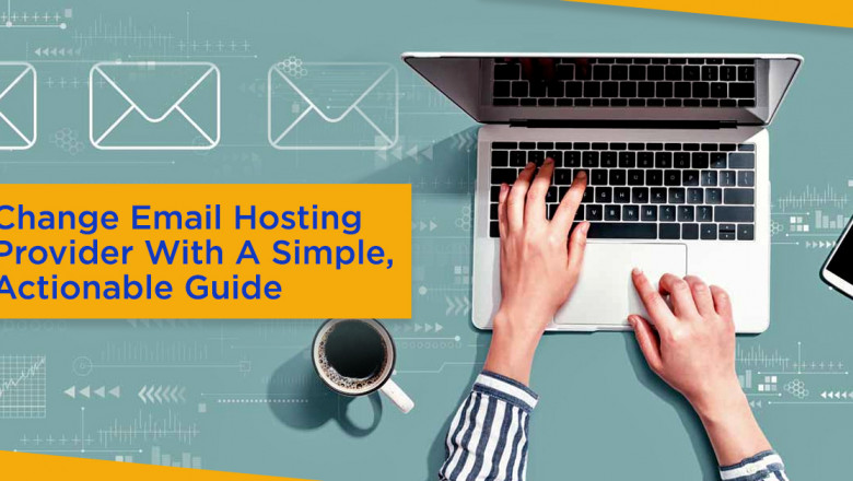 Change Email Hosting Provider With A Simple, Actionable Guide