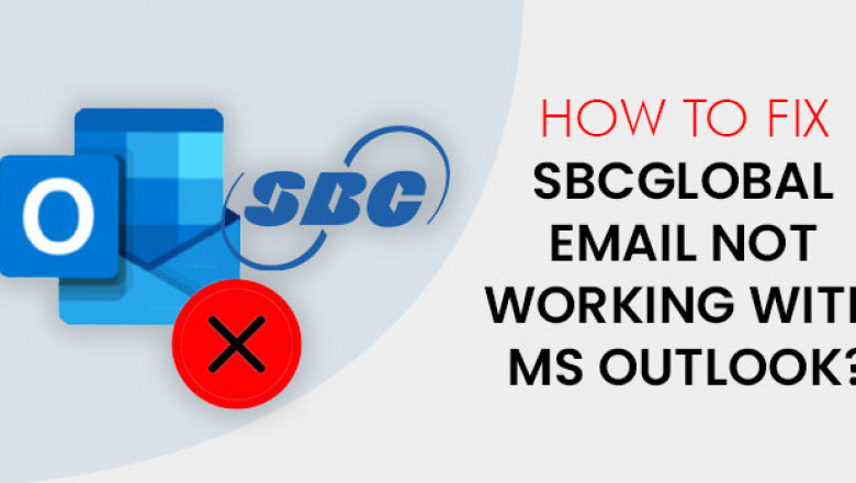 How to Fix SBCGlobal Email not Working with MS Outlook?