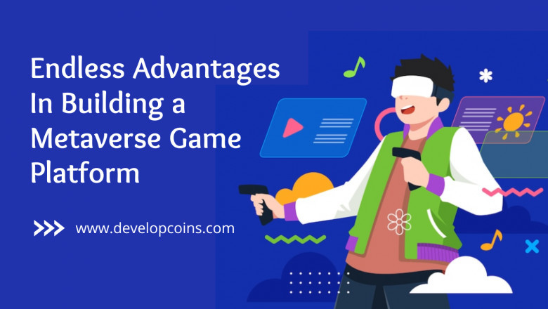 Long Term Benefits Of Creating A Metaverse Gaming Plaform
