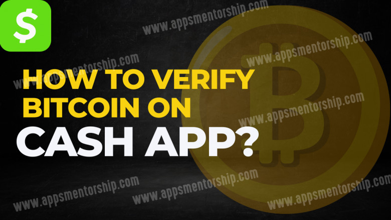 How to Complete Bitcoin Verification on the Cash App?