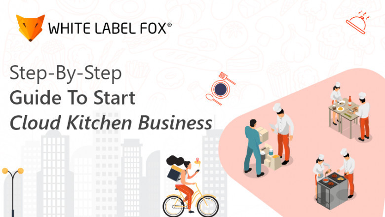 Cloud Kitchen Business Model - Guide to Start Ghost Kitchen Business
