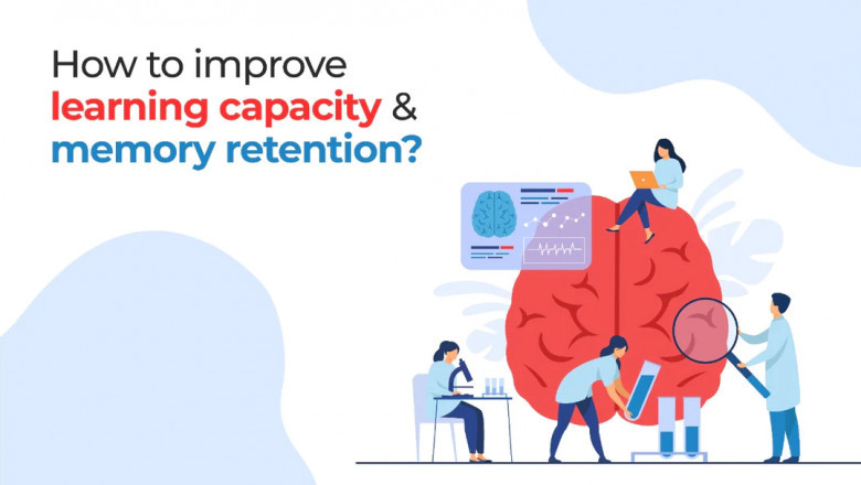 HOW TO IMPROVE LEARNING CAPACITY AND MEMORY RETENTION?