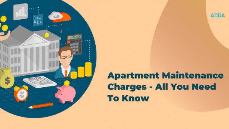 Apartment maintenance charges – All You Need To Know