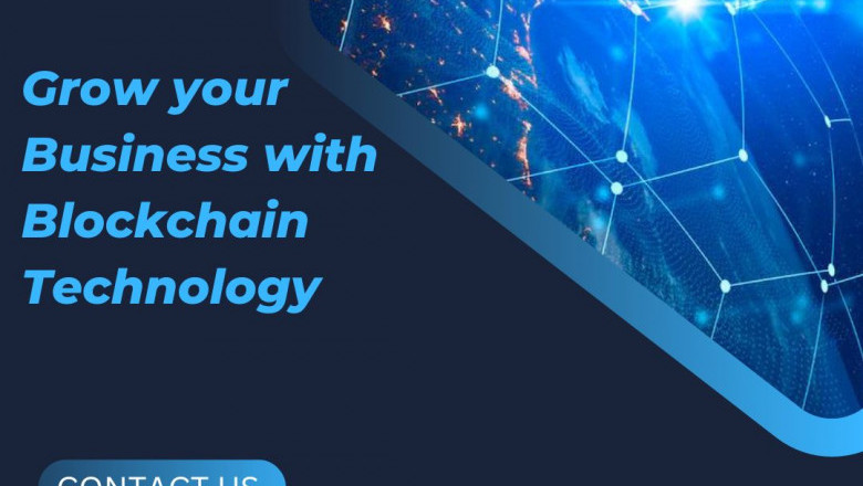 Grow your Business with Blockchain Technology