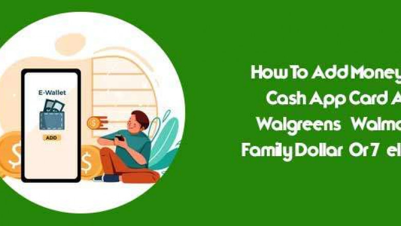 How To Add Money To Cash App Card At Walgreens Without Pay Any Fee?
