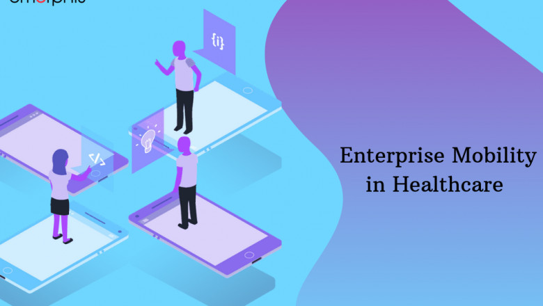 Benefits of Healthcare Software Development Services through Enterprise mobility