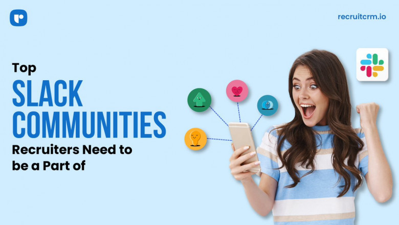 Top 10 Slack Communities Recruiters Need to be a Part of