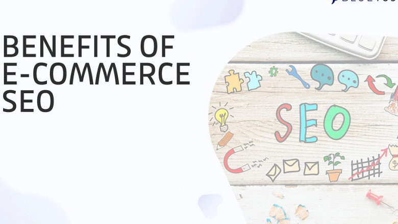 The 5 Basic Benefits of eCommerce SEO for Your Business