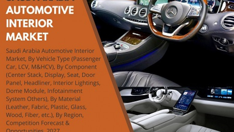 Saudi Arabia Automotive Interior Market By Vehicle Type, By Region and Forecast 2027
