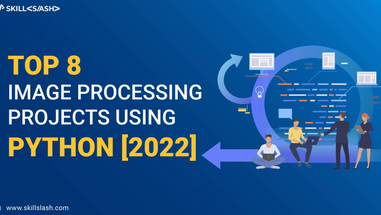 Top 8 Image Processing Projects Using Python [2022]