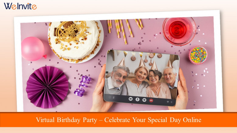 Benefits Of Throwing a Virtual Birthday Party