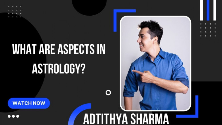 What are aspects in astrology? Benefits of Astrology