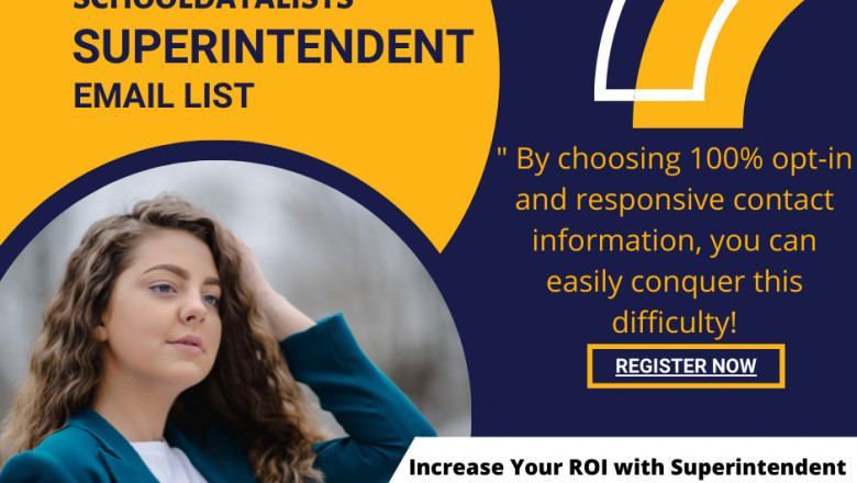 Where can I get a 100% opt-in Superintendent Email List?