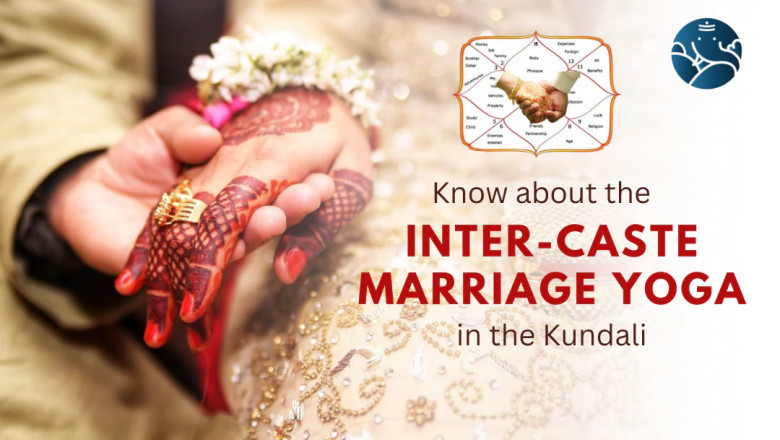 Know about the inter caste marriage yoga in the Kundali