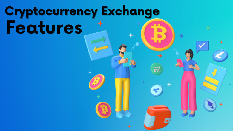 10 Features Everyone Should Know About A Cryptocurrency Exchange