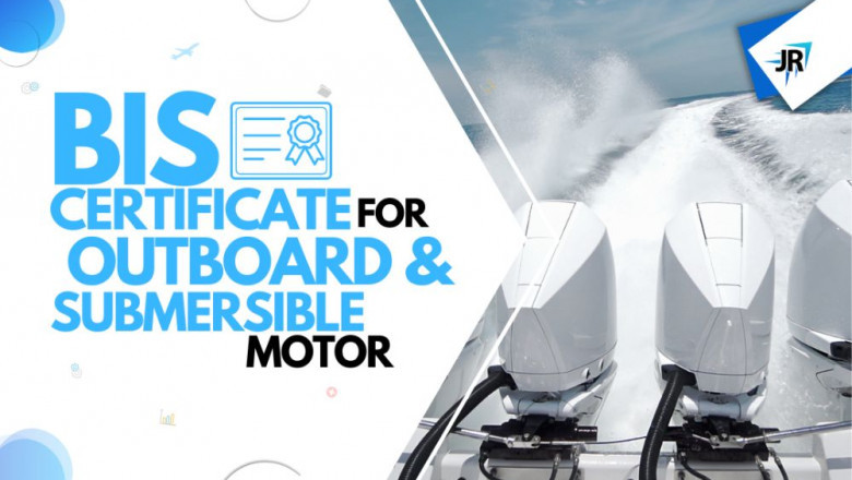 BIS Certificate For Submersible Motor | Bis for Out Board Motor