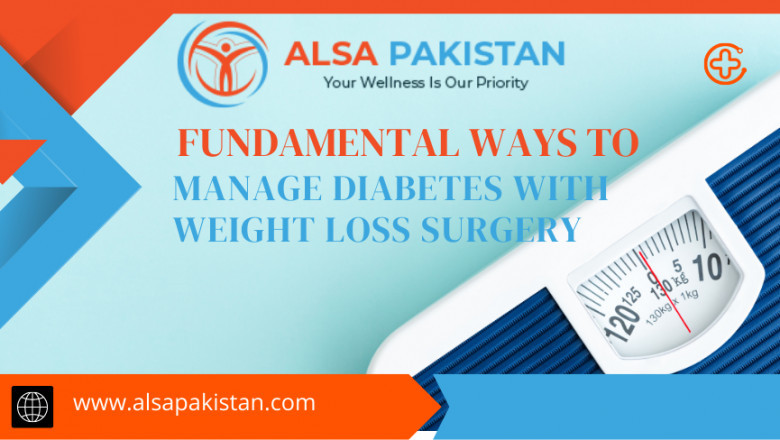Fundamental ways to Manage diabetes with Weight Loss Surgery