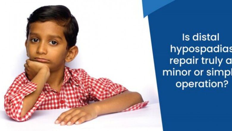 Is Distal Hypospadias Repair truly a Minor or Simple Operation?