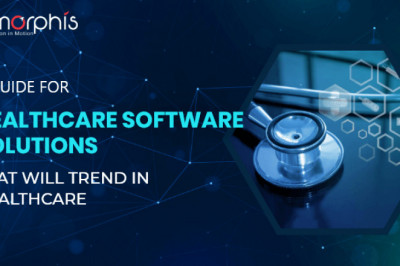 A Guide for Healthcare Software Solutions That Will Trend in Healthcare
