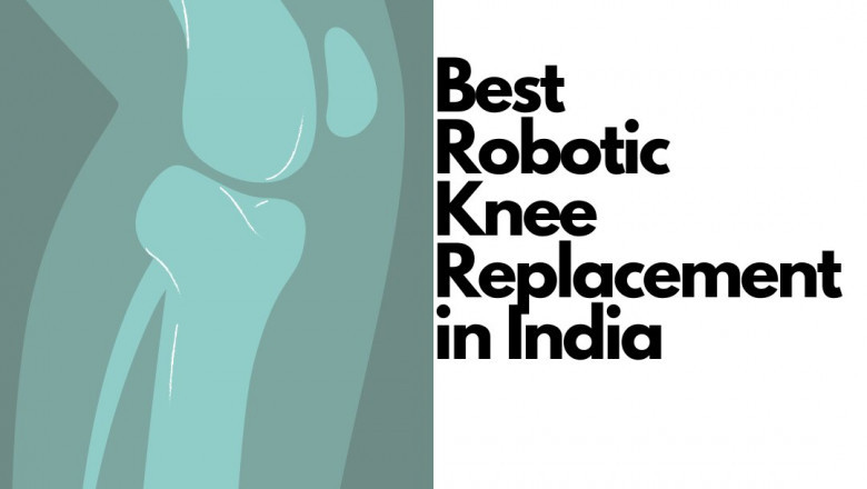 Best Robotic Knee Replacement in India