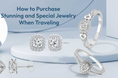 How to Purchase Stunning and Special Jewelry When Traveling