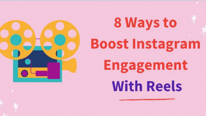 8 Ways to Boost Instagram Engagement With Reels