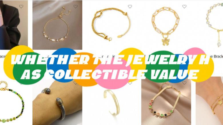 Whether the Jewelry Has Collectible Value