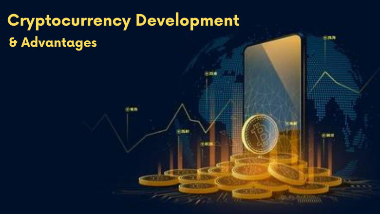 Why is Cryptocurrency Development Becoming So Popular? Tap into Crypto Advantages