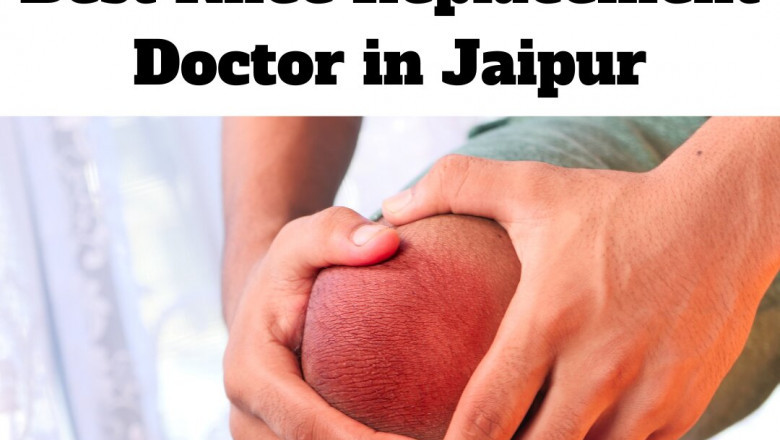 Knee Replacement Doctor in Jaipur
