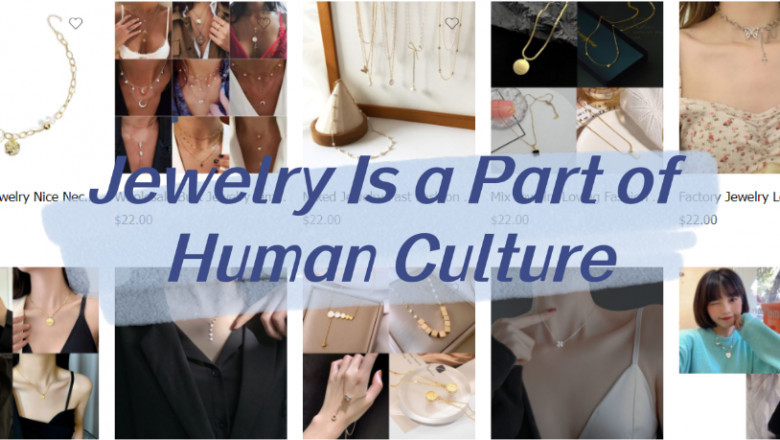 Jewelry Is a Part of Human Culture