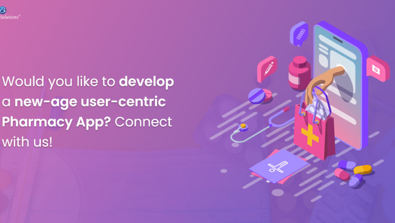 Our skilled &amp; experienced developers can develop a user-friendly Pharmacy App for your Business!
