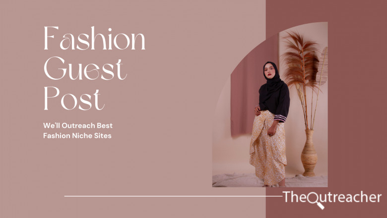 How to Find the Best Fashion Guest Post Opportunities