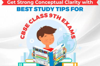 GET STRONG CONCEPTUAL CLARITY WITH BEST STUDY TIPS FOR CBSE CLASS 9TH EXAMS