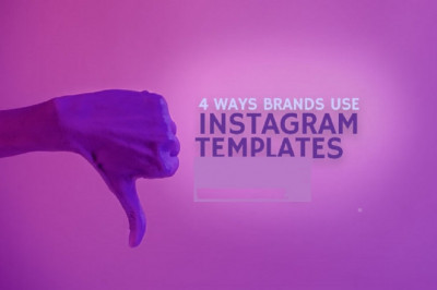 4 Ways Brands Use Instagram Templates