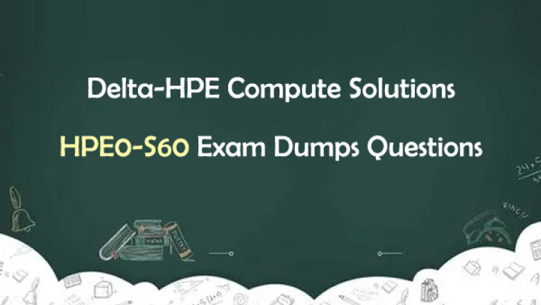 Delta - HPE Compute Solutions HPE0-S60 actual questions