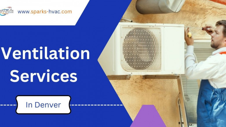 The Best Ventilation Services in Denver CO