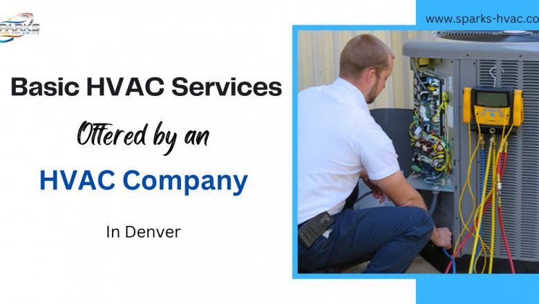 Basic HVAC Services Offered by an HVAC Company in Denver CO