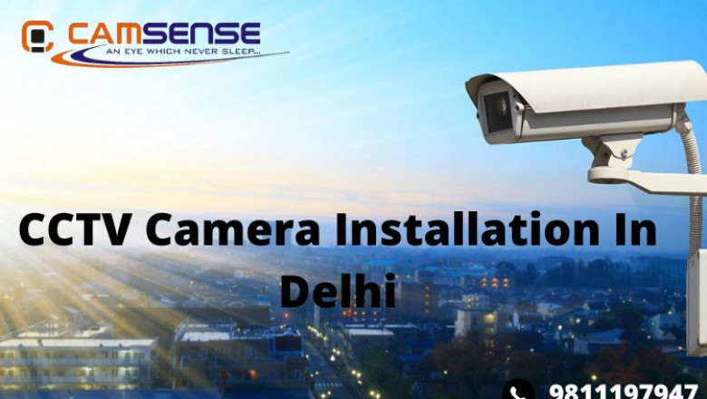 CCTV Camera Installation In Delhi