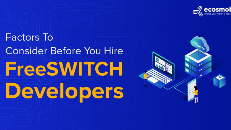 Factors To Consider Before You Hire FreeSwitch Developers