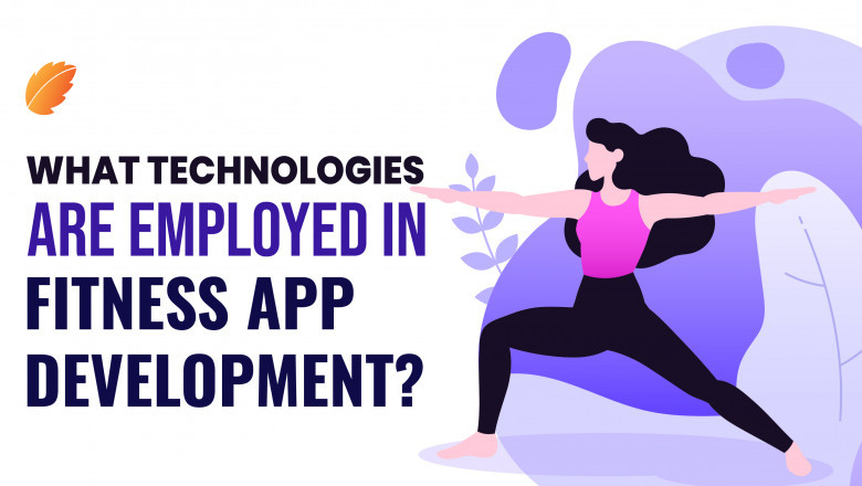 What technologies are employed in fitness app development?