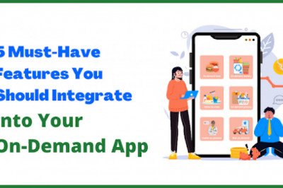 5 Must-Have Features You Should Integrate into Your On-Demand App