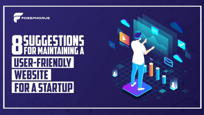 8 Suggestions for Maintaining a User-Friendly Website for a Startup