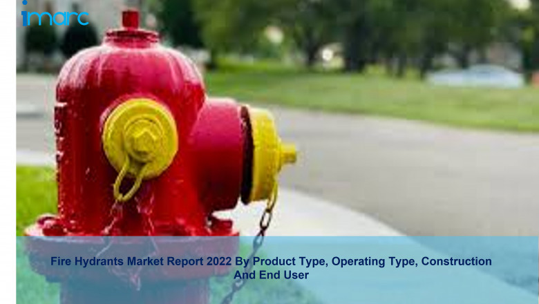 Fire Hydrants Market Report 2022, Size & Forecast Till 2027