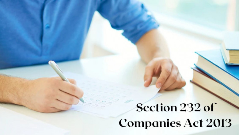 Section 232 of Companies Act 2013 – Provisions Mergers and Acquisitions of Companies