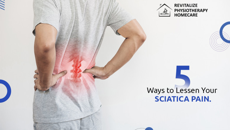 5 Ways to Lessen Your Sciatica Pain