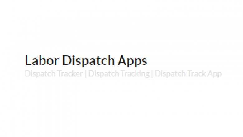 Dispatch Track Software | Dispatchlabor.com