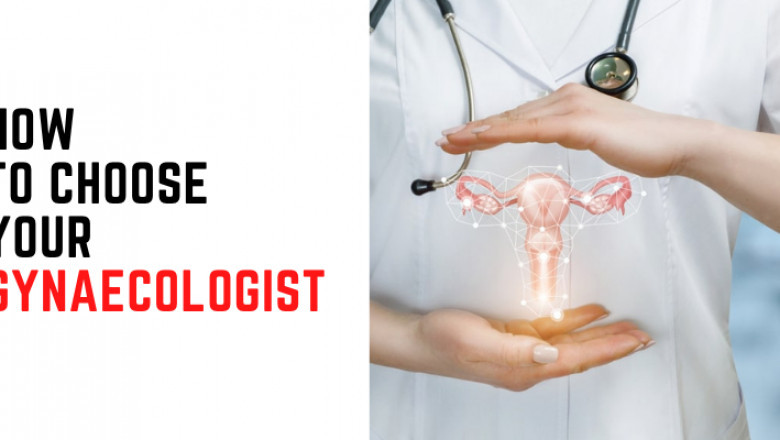 How to choose your gynaecologist