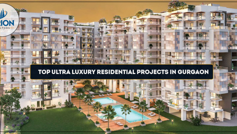 Top Ultra Luxury Residential Projects in Gurgaon
