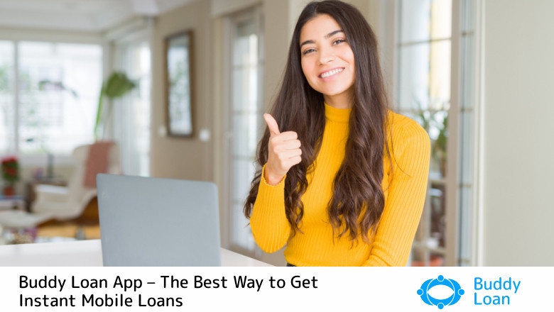 Get Instant loan on mobile with Buddy Loan App